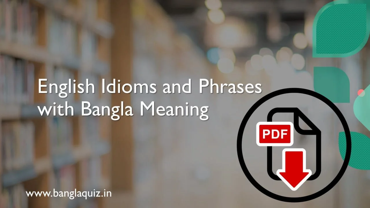 English Idioms and Phrases with Bangla Meaning.jpg