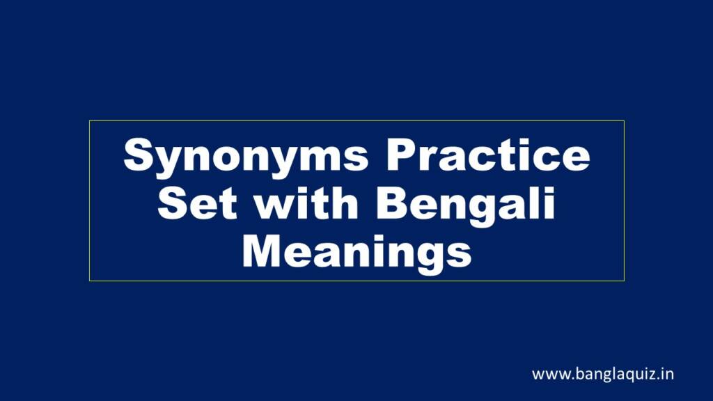 synonyms-practice-set-with-bengali-meanings